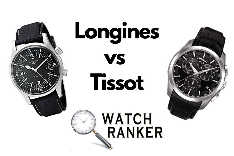 longines and tissot watches side by side