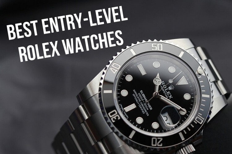 Best Entry-Level Rolex Watches (Buying Your First Rolex Watch ...